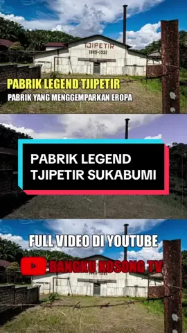 PABRIK LEGEND TJIPETIR SUKABUMI #ceritahoror #ceritahororku #ceritaseram #horortiktok #viral #viralvideo #abandoned #explore #rumahangker #bangkukosongtv #pabrikangker #pabriklegendtjipetir #pabriktjipetir #sukabumi 