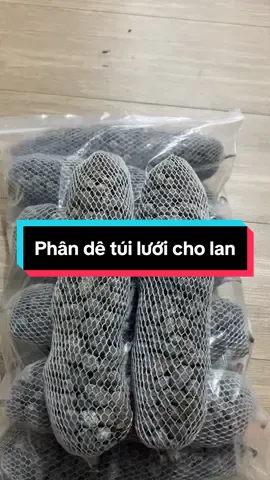 Phân dê túi lưới cho hoa lan túi 10 cái #phande #phandebonlan 
