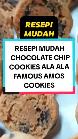RESEPI MUDAH CHOCOLATE CHIP COOKIES ALA ALA FAMOUS AMOS COOKIES #LearnOnTikTok #cookies #biskut #biskutraya #resepi #resepibiskutraya #resepibiskut  #chocolatechipcookies #biskutcoklat #biskutcoklatchip #coklat #biskut2024 #biskutsedap #cookiesrecipe #seo