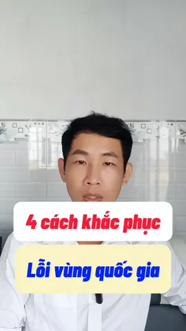 Trả lời @tuyentiktok.com8 4 Cách khắc phục khi bị lỗi giới hạn vùng Quốc Gia#lernOnTikTok #nguyenkhoaxaykenh #gioihanvungquocgia #xaykenhtiktok #tiepthilienket 