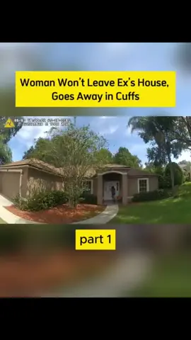 Woman Won't Leave Ex's House, Goes Away in Cuffs.#cops #copsoftiktok #crime #truecrime #truestory #bodycam #fyp #viral 