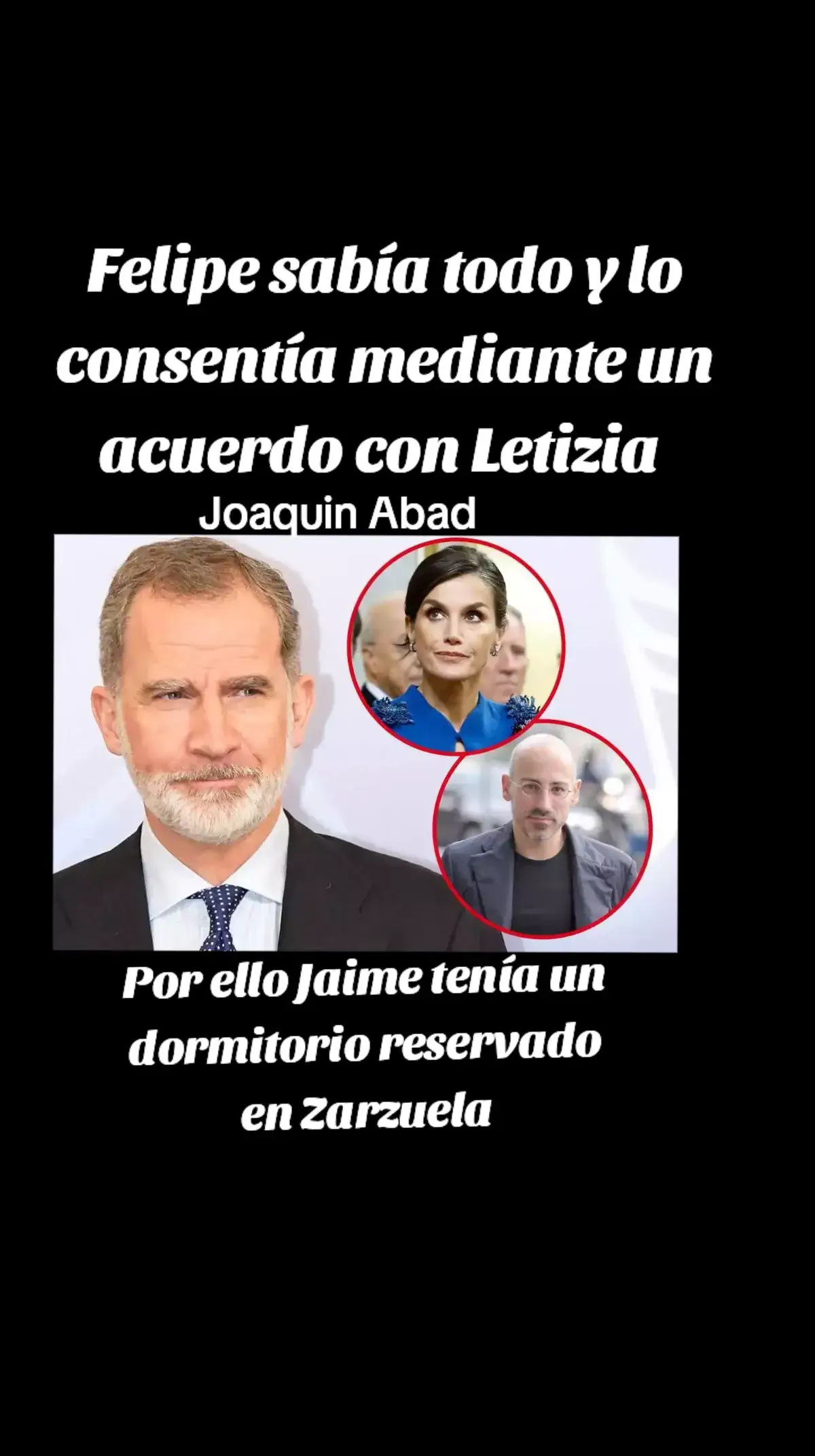🔴‼️Según el periodista Joaquín Abad,  Felipe sabía perfectamente la infidelidad de Letizia y habían llegado a un acuerdo de convivencia hasta la mayoría de edad de las niñas‼️ De igual forma, para evitar que en sus múltiples encuentros pudieran ser interceptados por la prensa, decidió asignar un dormitorio de Zarzuela a Jaime del Burgo, donde Letizia y él mantendrían la relación con total discreción, mientras que de cara a la galería, el matrimonio real seguiría aparentando total normalidad. #increible #sumaysigue #felipeyletizia #casodelburgo  #fyppppppppppppppppppppppp 