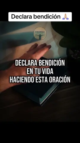 Declara bendición #oraciondeldia #oraciondebendicion 
