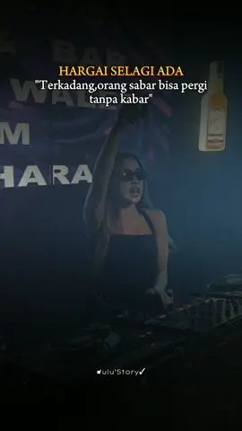 Hargai selagi ada😊✌️#katastory #quotes #storydj #storywa #storykatakata #ulustory07 #fypシ #fypage 