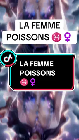 LA FEMME POISSONS ♓♀️ #poisson #poissons #signepoisson  #poisson♓️ #pisces #poissonastrologique #poissonastro #astrologie #signeastrologique #signeastro #naissance #anniversaire #horoscope #zodiaque 