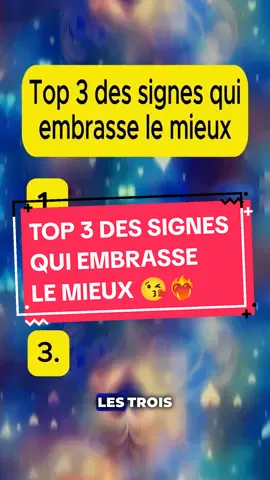 TOP 3 DES SIGNES QUI EMBRASSE LE MIEUX 😘 #astrologie #zodiaque #amour #couple 