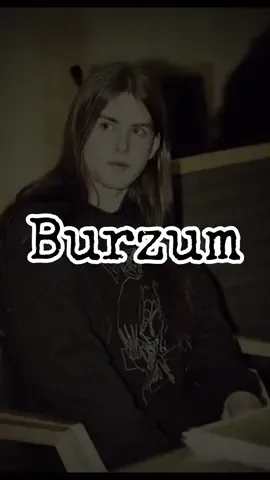 Burzum-War #vargvikernes #Burzum #blackmetal #mayhem #metal #hevymetal 