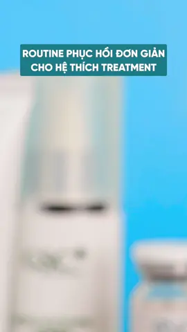 Routine Ph.uc H.ồi đơn giản cho hệ thích TREATMENT #gscvn #heygsc #gscvietnam #gsc #thinhhanh 