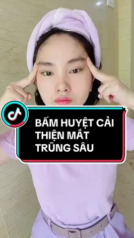BẤM HUYỆT CẢI THIỆN MẮT TRŨNG SÂU #luongytueminh #sachbiquyetbamhuyetchonglaohoa 