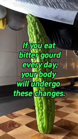 If you eat bitter gourd every day,your body will undergo these changes.#DidYouKnow #knowledge #health #healthy #bitter 