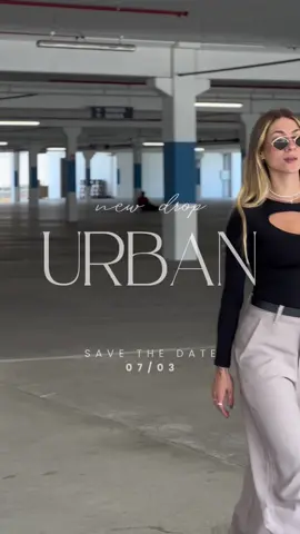 NEW DROP - URBAN 🖤✨ Aquele drop cheio de estilo do básico não tão básico!🔥 SAVE THE DATE: 07/03  #fashion #newdrop #style #fashiontiktok #fashionfilms #viral #OOTD #fy #fyp 