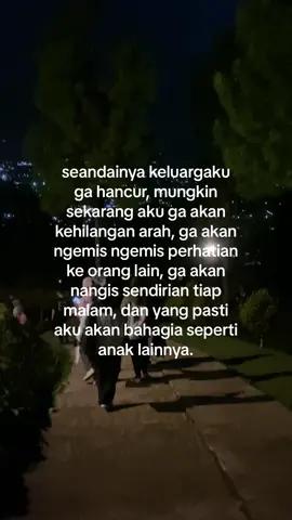 dunia terlalu jahat untuk anak broken home🥺 #fyp #fypシ゚viral #foryou #sadstory #bogor #brokenhome #keluarga #hancur 