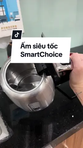 Ấm siêu tốc SmartChoice đúng chuẩn 