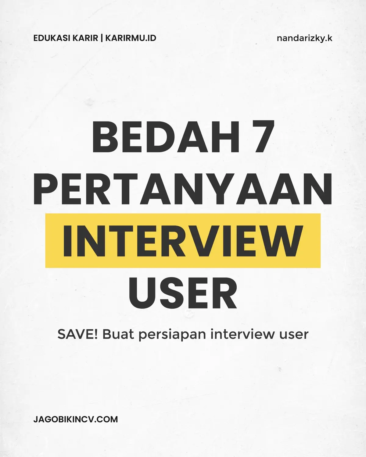 Sering keluar pas masuk tahap interview user #interview 