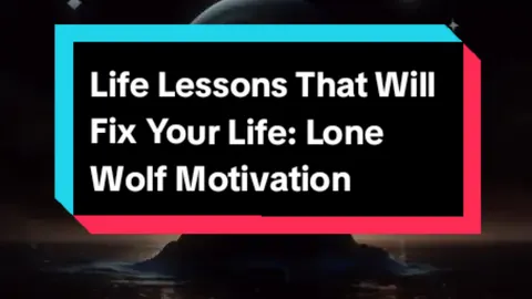 Life Lessons That Will Fix Your Life: Lone Wolf Motivation . . . #lifelessons #LifeAdvice #lifewisdom #lifeexperience #lifemessages #peoplemotivation #lonewolfmotivation #lonewolfmotivation2 #yusfai #fyp #CapCut 