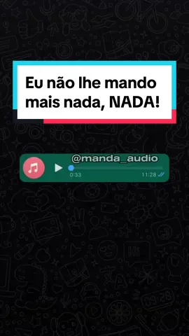 Eu não lhe mando mais nada, NADA! 😂😂 #audios #status #audiosengraçados #amizade #best #bestfriend #CapCut 