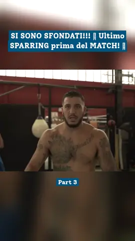 Part 3 - SI SONO SFONDATI!!! 😱 Ultimo SPARRING prima del MATCH! 🥊