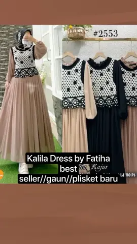 Kalila Dress by Fatiha best seller//gaun//plisket baru#gamismewah #dresswanita #dress #dresskekinian #dressterbaru #gamisterbaru #tiktokmarketplace✌ #fyp #ramadhanekstraseru #ramadhanextraseru #tiktokaffiliate 