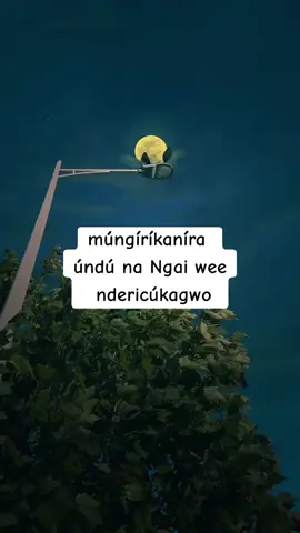 #kikuyugospelsong  #kikuyusongs  #kikuyutiktok  #lyrics  #fyp 