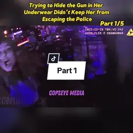 Trying to Hide the Gun in Her Underwear Didn't Keep Her from Escaping the Police#cops #copsoftiktok #copstiktok #foryou #fyp #fypシ #copsontiktok #foryoupage 