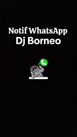 Notif WhatsApp Tranding || Dj Borneo #notif #notification #notifwhatsapp #notifications #notifwa #tranding #trandingvideo #trandingsong #tranding_video #tranding_ 
