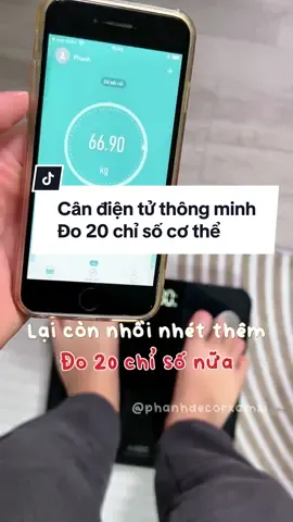 Tôi biết ai làm ra cái cân này, thì liệu hồn đấy, cân gì cân được 20 chỉ số thế này #decor #homedecor #canthongminh #ajido #canthongminhajido #phanhdecorxamxi #decorxamxi 