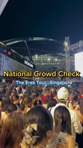 National Crowd Check at The Eras Tour, Singapore 😁 #SingaporeTSTheErasTour #EraTourSG #TaylorSwiftErasTour