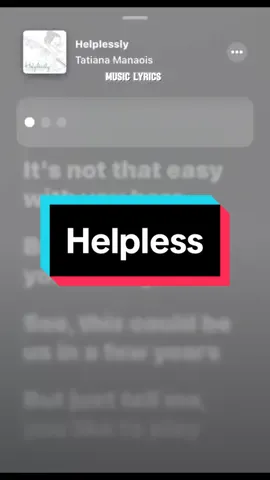 tatiana manaois helpless #musiclyrics #goviral #fyp 