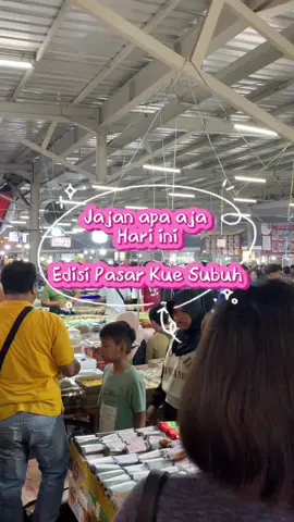 Jajan kue subuh di pasar senin #adayinmylife #jajanpasar #pasarsenen #fyp 