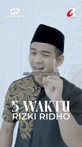 Selamat menunaikan ibadah puasa ya fams! jangan lupa sholat 5 Waktunya😍❤️🖐🏼  #gajahmadarecord #rizkiridho #5waktu #newrelease #ramadhan #sholatlahsebelumdisholatkan #soundsofsea #musikditiktok #tiktoktainment #fyp 