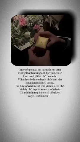 Cuộc sống ngoài kia luôn bắt em phải trưởng thành nhưng anh hy vọng em sẽ luôn là cô gái bé nhỏ của anh..Với anh chỉ cần em hạnh phúc anh sẵn sàng làm mọi điều vì em...Em hãy luôn tươi cười thật xinh lên em nhé.Và hãy nhớ là phía sau em luôn luôn Có anh luôn ủng hộ em vô điều kiện và yêu thương em 🩶 #xuhuong #Captinhyeu #capdoihanhphuc 