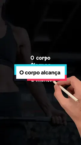 O corpo alcança oque a mente acredita  #mentepositiva #academia #emagrecimento #motivacao #acredite #vidasaudavel #dieta #forca #reflexao #frases 
