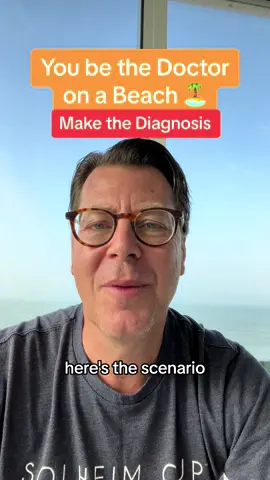 You make the Diagnosis. #doctor #reallife #lifelessons #challenge #vacationmode #fyp