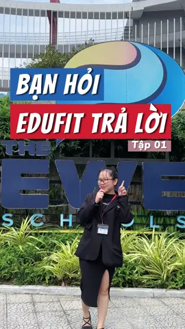 Bạn hỏi Edufit trả lời #tuyendungEdufit #Dewey #Sakuramontessori #Edufit #tinhocvanphong #giaovienmamnon #SMIS #word #excel #vanphonggenz 
