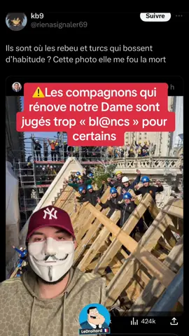 Les compagnons qui rénove notre Dame sont jugés trop « bl@ncs » pour certains  #france🇫🇷 #compagnonsdudevoir #notredamedeparis #contreleracisme #ledroitard 