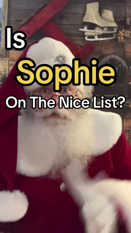 Is Sophie on The Nice List? #santaclaus #fatherchristmas #christmas #Santa #TheNiceList #Sophie 