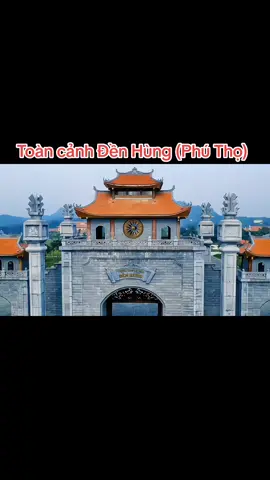 Đền Hùng (Phú Thọ) là cuội nguồn của dân tộc Việt Nam. cũng là nơi để cho con cháu đời đời nhớ đến tổ tiên của mình. #flycam #canhđepvietnam #khuditichlichsu #HelloVietnam #xuhuongtiktok #vylong 