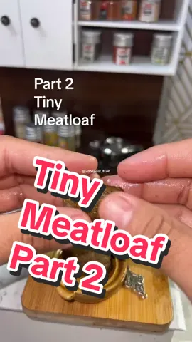 Tiny Meatloaf Part 2 | that was super tiny lol #tinykitchen #tinycooking #tinyfood #Foodie #foodies #foodtiktok #asmr 