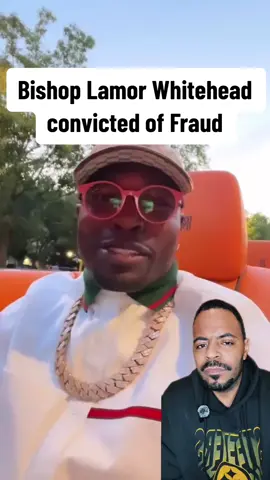 Bishop Lamor Whitehead convicted of fraud. Faces 45 years in prison #bishoplamorwhitehead #blingbishop #megachurch #preacher #pastors #blackchurch #ministry #fraud #scammer #scam #gucci #rollsroyceghost  #greenscreen #greenscreenvideo 