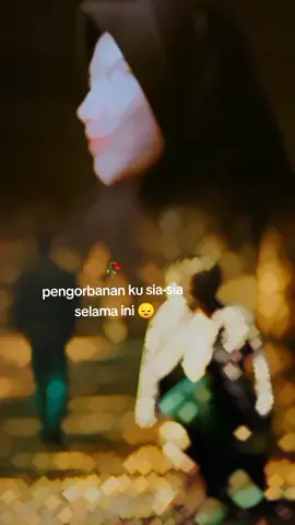 #CapCut sia-sia pengorbanan ku selama ini🥀 #liriklagu #storysad🥀 #mewakiliperasaan #storytime #inayla #foryou #fypシ #fyp 