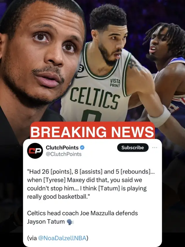 Celtics coach Joe Mazulla comparing Tatum to Maxey 😭💀 (viaclutchpoints) (viatheringer) #NBA #tiktoknba #celtics #jaysontatum #news #tyresemaxey