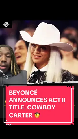 🚨BEYONCÉ HAS ANNOUNCED THE TITLE OF HER SECOND ACT: COWBOY CARTER🚨 #Beyonce #CowboyCarter 