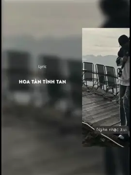 HOA TÀN TÌNH TAN lyrics  Phần 87 | “ thương một người dù người ta đâu có thương “ #xhtiktok #xh #fyp #nhachaymoingay #xuhuong #remix 