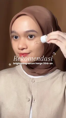 rekomendasi brightening serum harga 30rb-an👀🫵🏻  #honestreview #approvedbyme #ImploraLuminousSerum 