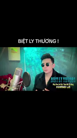 BIỆT LY THƯƠNG !