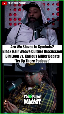 @karlousm and @fogfo_looney have a conversation on @itsuptherepodcast about #hairweave spending habits in the black community and if we are slaves to symbols and brands! Click the link in bio to see this full episode with #karlousmiller and #bigloon on #itsuptherepodcast ! #karlousmiller #karlousmillercomedy #karlousmillercomedy😂 #karlousmiller85southfunniestmoments #85south #dcyoungfly #chicobean 