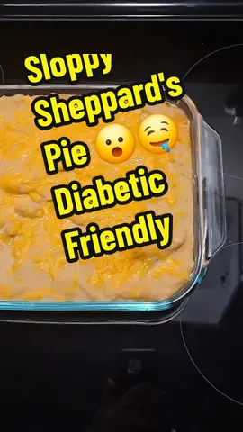 Episode 3 Sloppy Sheppard's or Sloppy Sheppard's Pie. Diabetic Friendly!! Building on Recipes.  #sheppardspie #sloppyjoes #diabeticfriendly #fauxtatoes #fypfood #lowglycemic #EasyRecipes 