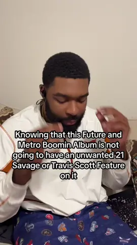 my night just got made… cause no features for this future & metro album is perfect 🔥 #fyp #wedonttrustyou 