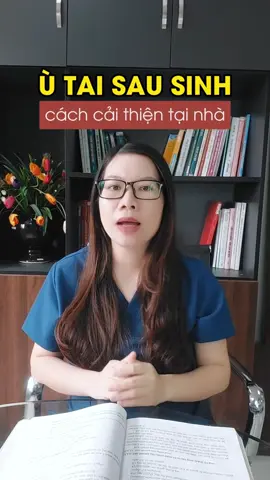 Ù tai sau sinh không nên chủ quan #utaisausinh #kimthinh