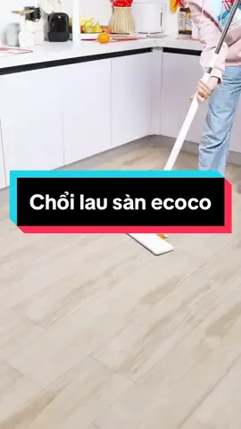 Chổi lau sàn ecoco , tiện lợi , sạch sẽ #dogiadung #dogiadungtrongnha #dogiadungtienich #dogiadungcanthiet #ecoco #choilausan #choilausanthongminh #choilau #xuhuong #fpy 